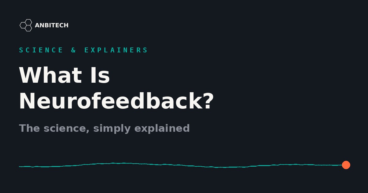 AnbiTech explainer cover: what neurofeedback is and how it works